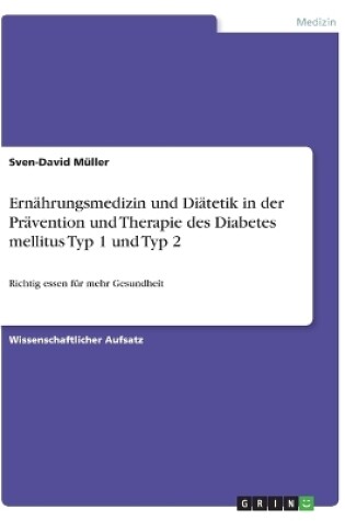 Cover of Ernahrungsmedizin und Diatetik in der Pravention und Therapie des Diabetes mellitus Typ 1 und Typ 2