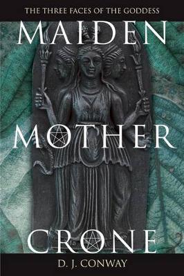 Book cover for Maiden, Mother, Crone