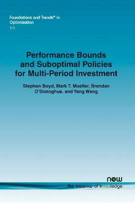 Book cover for Performance Bounds and Suboptimal Policies for Multi-Period Investment