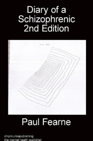 Cover of Diary of a Schizophrenic 2nd Edition