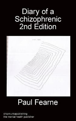 Cover of Diary of a Schizophrenic 2nd Edition