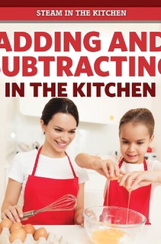 Cover of Adding and Subtracting in the Kitchen