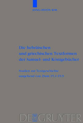 Cover of Die Hebraischen Und Griechischen Textformen Der Samuel- Und Koenigebucher