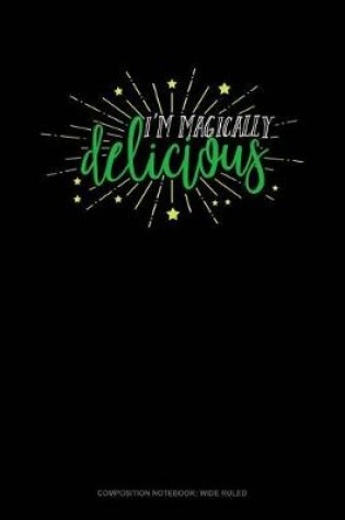 Cover of I'm Magically Delicious