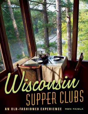 Book cover for Wisconsin Supper Clubs