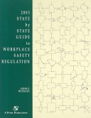 Book cover for 2003 State by State Guide to Workplace Safety Regulation