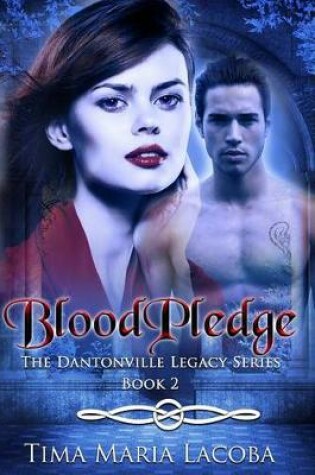 Cover of Bloodpledge, the Dantonville Series-Book 2