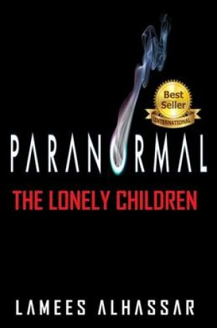Cover of Paranormal the Lonely Children
