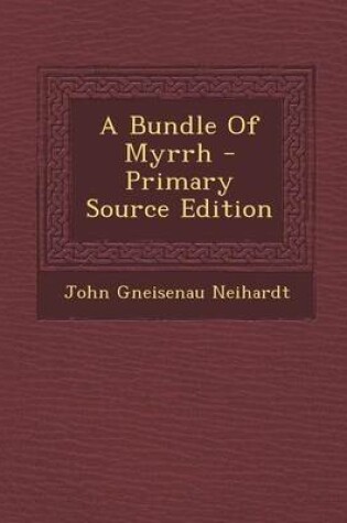 Cover of A Bundle of Myrrh - Primary Source Edition