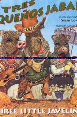 Cover of The Three Little Javelinas/Los Tres Pequenos Jabalies