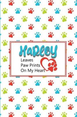 Book cover for Harley Leaves Paw Prints on My Heart