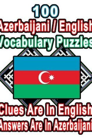 Cover of 100 Azerbaijani/English Vocabulary Puzzles