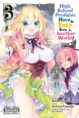 Book cover for High School Prodigies Have It Easy Even in Another World!, Vol. 3 (manga)