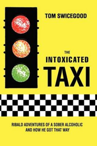 Cover of The Intoxicated Taxi