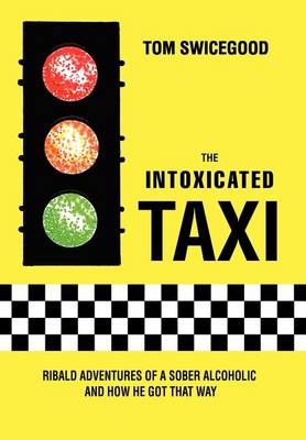 Book cover for The Intoxicated Taxi