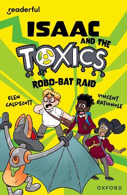 Book cover for Readerful Independent Library: Oxford Reading Level 11: Isaac and the Toxics · Robo-Bat Raid