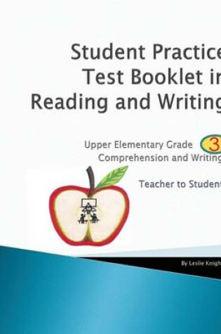 Cover of Student Practice Test Booklet in Reading and Writing - Grade 3 - Teacher to Student