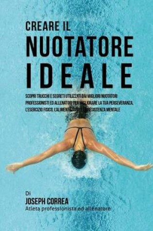 Cover of Creare Il Nuotatore Ideale