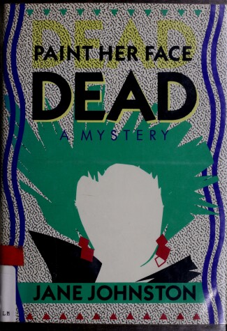 Book cover for Paint Her Face Dead