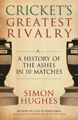 Book cover for Cricket's Greatest Rivalry