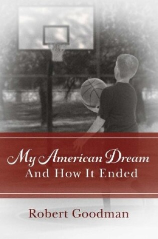 Cover of My American Dream and How It Ended