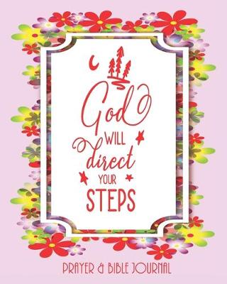Book cover for God Will Direct Your Steps - Prayer & Bible Journal
