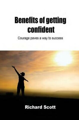 Cover of Benefits of Getting Confident