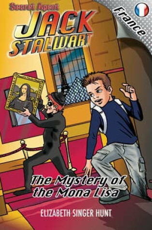 Cover of Secret Agent Jack Stalwart... The Mystery of the Mona Lisa