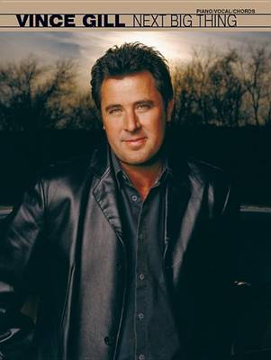 Book cover for Vince Gill -- Next Big Thing