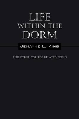 Book cover for Life Within the Dorm