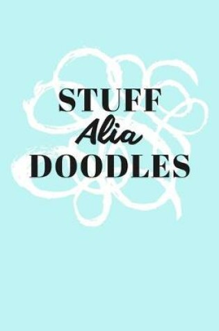 Cover of Stuff Alia Doodles