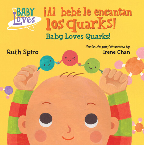 Cover of ¡Al bebé le encantan los quarks! / Baby Loves Quarks!