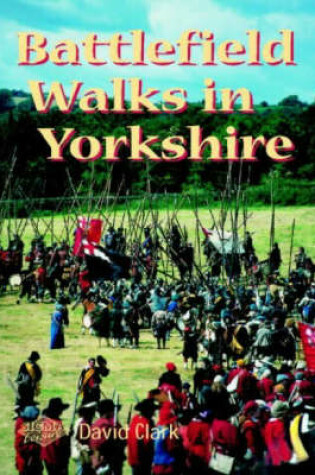 Cover of Battlefield Walks in Yorkshire