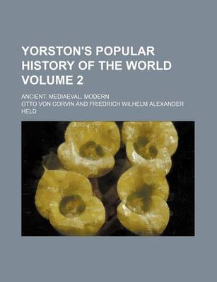 Book cover for Yorston's Popular History of the World Volume 2; Ancient. Mediaeval. Modern