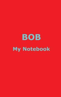 Book cover for BOB My Notebook