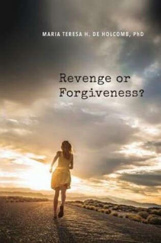 Cover of Revenge or Forgiveness?