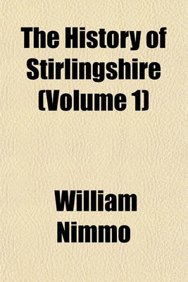 Book cover for The History of Stirlingshire Volume N . 1