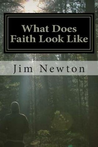 Cover of What Does Faith Look Like