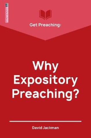 Cover of Get Preaching: Why Expository Preaching