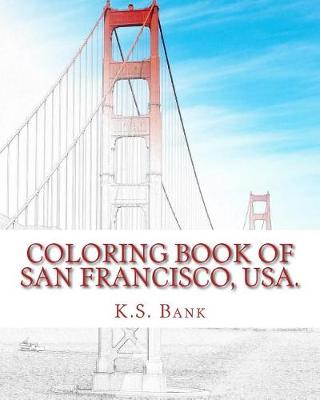 Book cover for Coloring Book of San Francisco, USA.