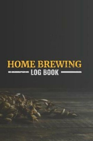 Cover of Home Brewing Log Book