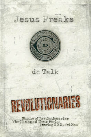 Cover of Jesus Freaks: Revolutionaries