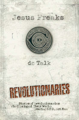 Book cover for Jesus Freaks: Revolutionaries