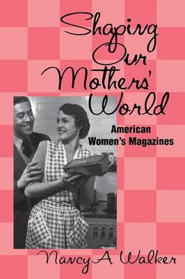 Book cover for Shaping Our Mothers' World