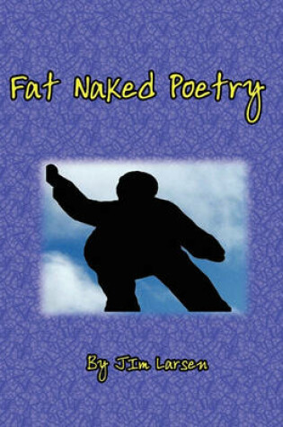 Cover of Fat Naked Poetry