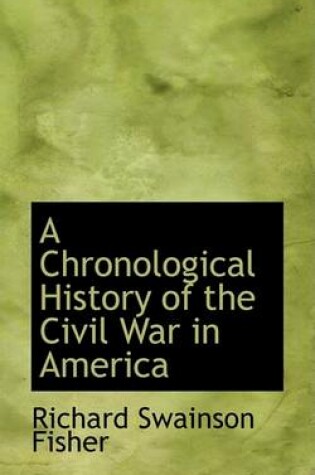 Cover of A Chronological History of the Civil War in America