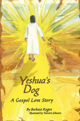 Cover of Yeshua's Dog a Gospel Love Story