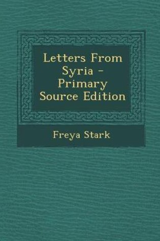 Cover of Letters from Syria - Primary Source Edition