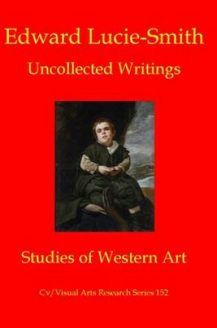 Cover of Edward Lucie-Smith: Uncollected Writings