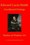 Book cover for Edward Lucie-Smith: Uncollected Writings